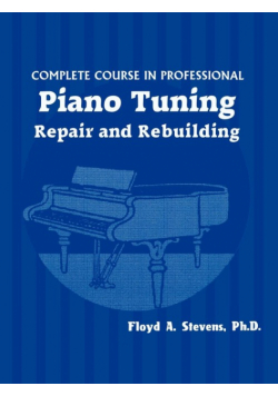 Complete Course in Professional Piano Tuning