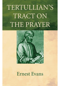 Tertullian's Tract on the Prayer