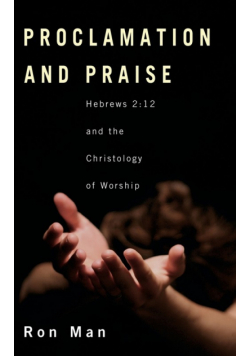 Proclamation and Praise