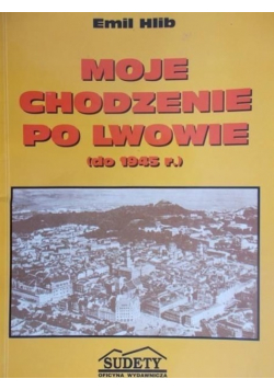 Moje chodzenie po Lwowie