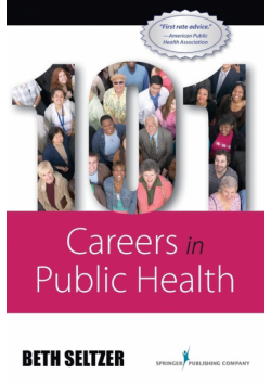 101 Careers in Public Health