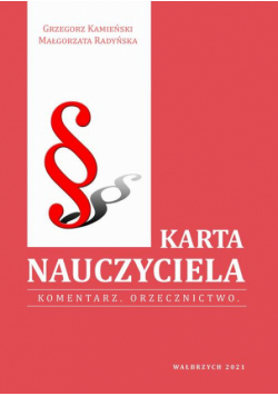 Karta nauczyciela. Komentarz.Orzecznictwo.