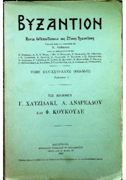 Byzantion Revue Internationale des Etudes Byzantines Tome XXV XXVI XXVII