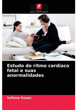 Estudo do ritmo cardíaco fetal e suas anormalidades