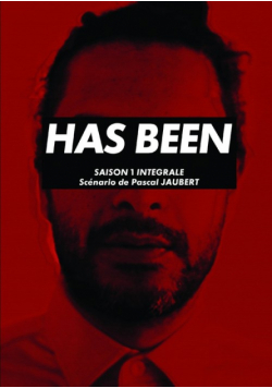 Has Been, Saison 1 intégrale