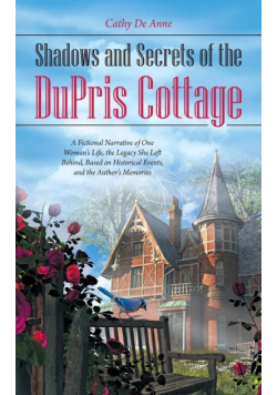 Shadows and Secrets of the DuPris Cottage