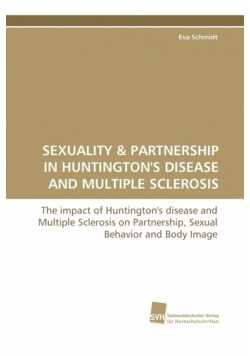 Sexuality & Partnership in Huntington's Disease and Multiple Sclerosis