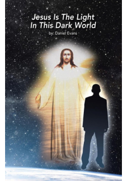 Jesus Is the Light in This Dark World