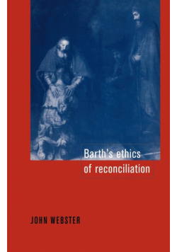 Barth's Ethics of Reconciliation