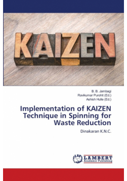 Implementation of KAIZEN Technique in Spinning for Waste Reduction