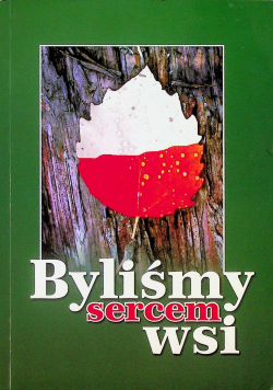 Byliśmy sercem wsi