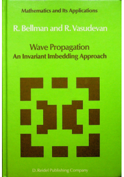 Wave Propagation An Invariant Imbedding Approach