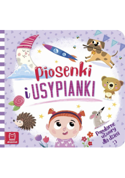 Piosenki i usypianki. Popularne utwory dla dzieci