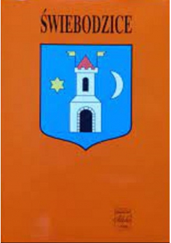 Świebodzice Zarys monografii miasta