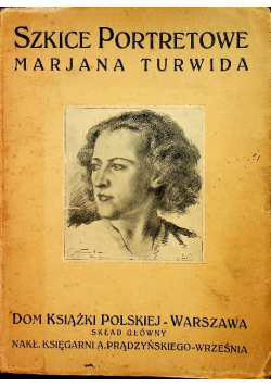 Szkice portretowe Marjan Turwid 1931 r.