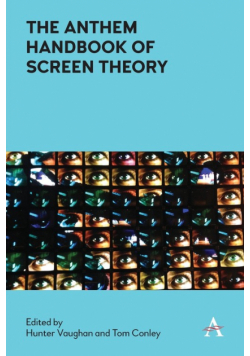 The Anthem Handbook of Screen Theory