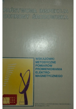 Wskazówki metodyczne pomiarów promieniowania elektromagnetycznego