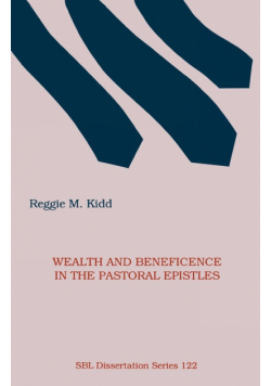 Wealth and Beneficence in the Pastoral Epistles