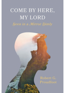 Come By Here, My Lord
