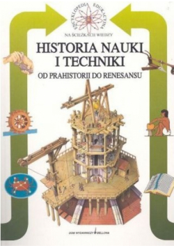 Historia nauki i techniki. Od prahistorii do renesansu