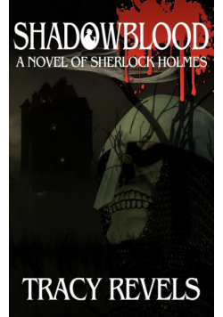Shadowblood - A Novel of Sherlock Holmes
