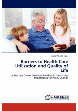 Barriers to Health Care Utilization and Quality of Life