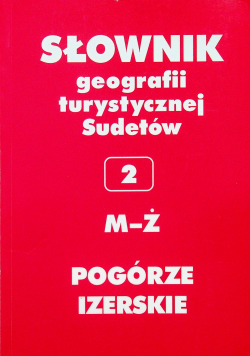 Słownik geografii turystycznej Sudetów 2