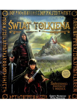 Świat Tolkiena Śródziemie Postacie i miejsca