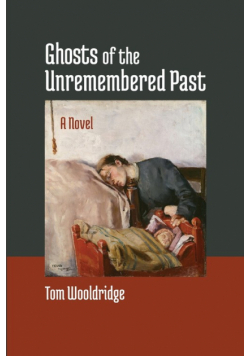 Ghosts of the Unremembered Past
