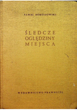 Śledcze oględziny miejsca
