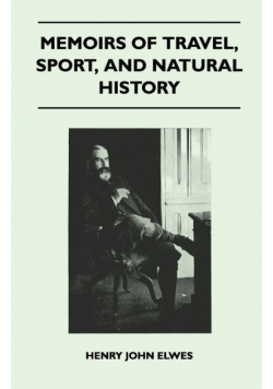 Memoirs Of Travel, Sport, And Natural History