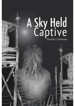 A Sky Held Captive