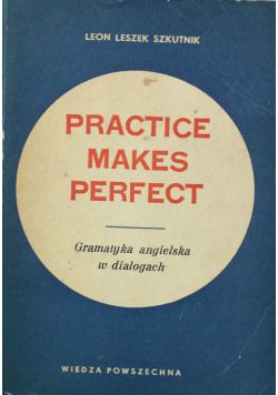 Practice Makes Perfect