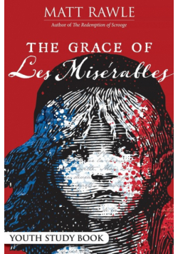 Grace of Les Miserables Youth Study Book