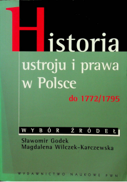 Historia ustroju i prawa w Polsce od 1772 / 1795