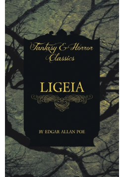 Ligeia (Fantasy and Horror Classics)
