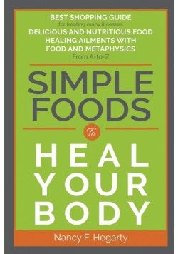 Simple Foods To Heal Your Body