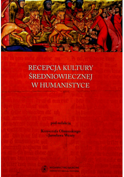 Recepcja kultury średniowiecznej w humanistyce
