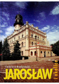 Jarosław i okolice
