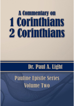 A Commentary on 1 & 2 Corinthians
