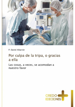Por Culpa de La Tripa, O Gracias a Ella