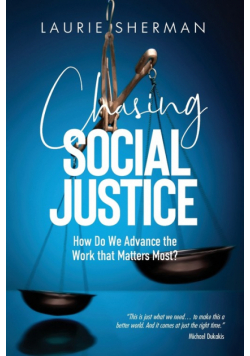 Chasing Social Justice