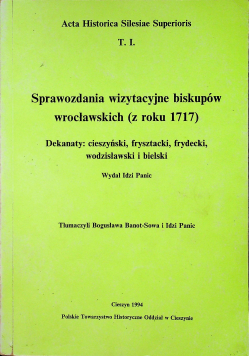 Sprawozdania wizytacyje biskupów wrocławskich (  z roku 1717 )