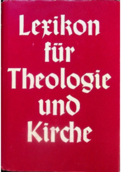 Lexikon Fur Theologie Und Kirche Tom 1