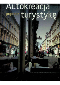 Autokreacja poprzez turystykę