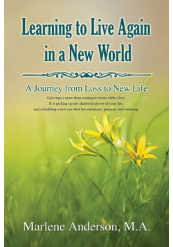 Learning to Live Again in a New World