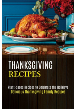 Thanksgiving Recipes