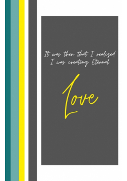 Life As Eternal Love