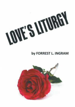 Love's Liturgy