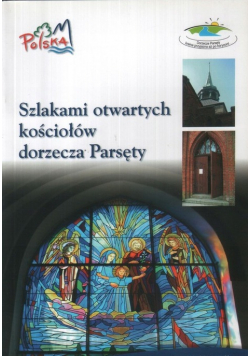 Szlakami otwartych kościołów dorzecza Parsęty